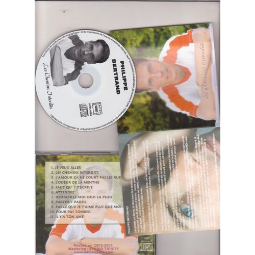 Cd  Album  11 Titres Philippe Bertrand  Les Chemins Interdits  Je Veux Aller, L'amour Ça Ne Co