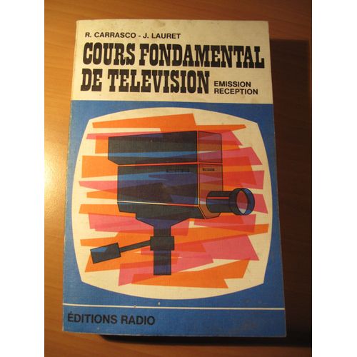 Cours Fondamental De Télévision : Émission - Réception