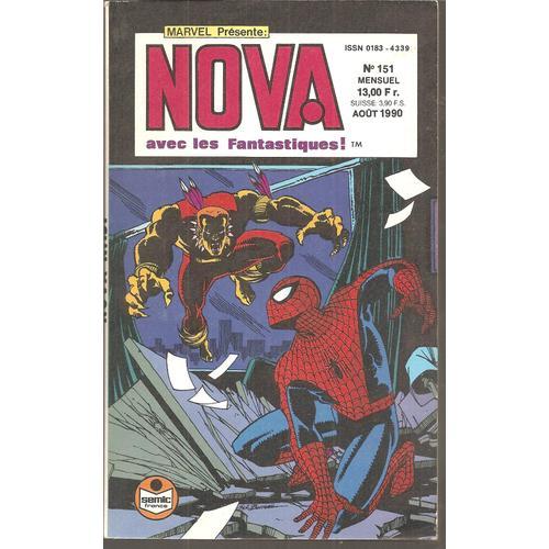 Nova N° 151 : Les 4 Fantastiques + Peter Parker Alias L'araignée + Le Surfer D'argent ( Silver Surfer )