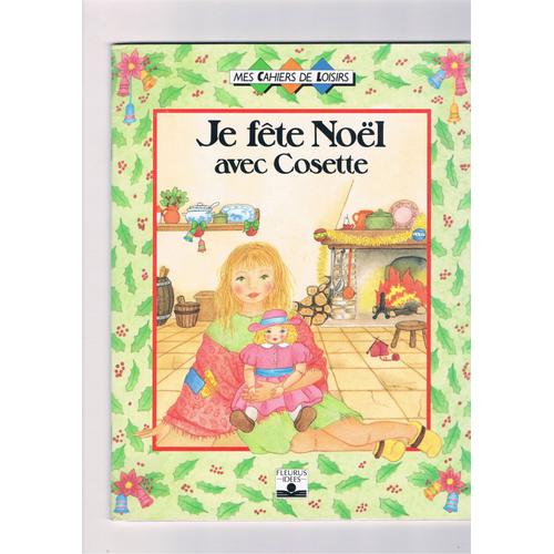 Je Fete Noel Avec Cosette