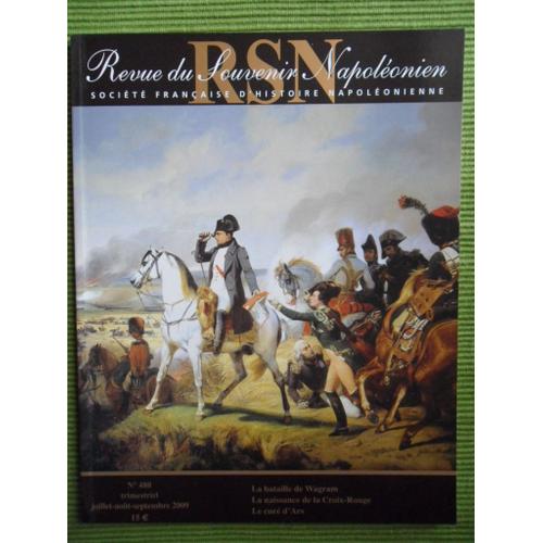 Revue Sur Le Souvenir Napoléonien - N°480 - 72ème Année - Société Française Napoléonienne