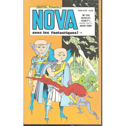 Nova N° 146 : Les 4 Fantastiques + Peter Parker Alias L'araignée + Le Surfer D'argent ( Silver Surfer )