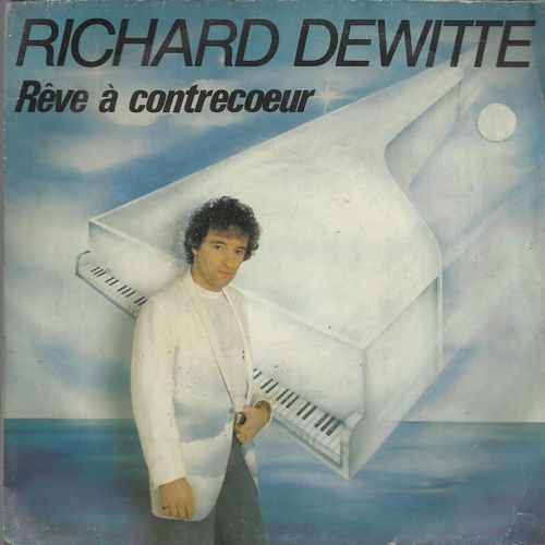 Reve À Contrecoeur (Richard Dewitte / Yves Stavrides) 3'10  /  Qu'est-Ce Qui M'a Pris (R. Dewitte / P. Loiseau) 3'27