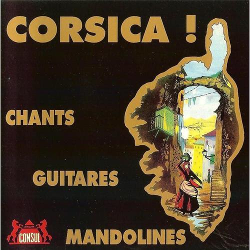 Corsica ! Chants, Guitares, Mandolines