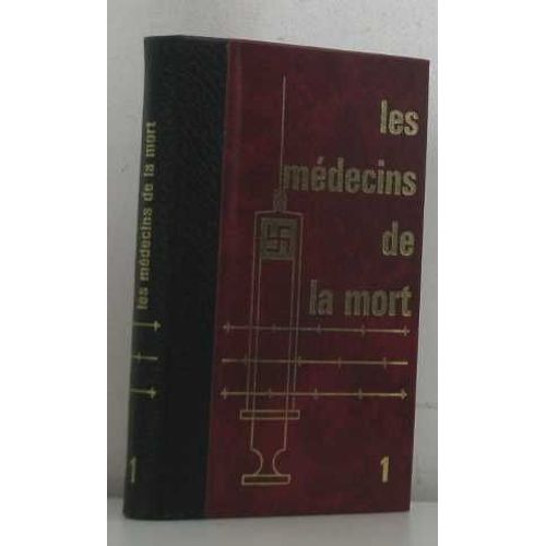 Karl Brandt, L'homme En Blanc Du Iiie Reich-Les Médecins De La Mort I