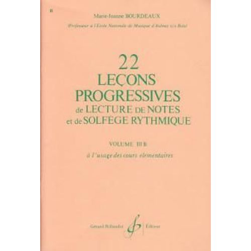 Bourdeaux Vol. 3b 22 Leçons Progressives De Lecture De Notes Et De Solfege
