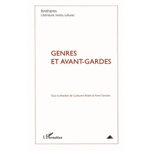 Itinéraires, Littérature, Textes, Cultures N° 1/2012 - Genres Et Avant-Gardes
