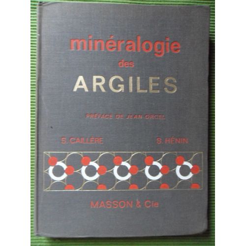Minéralogie Des Argiles - 47 Figures & 6 Planches
