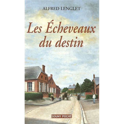 Les Echeveaux  Du Destin