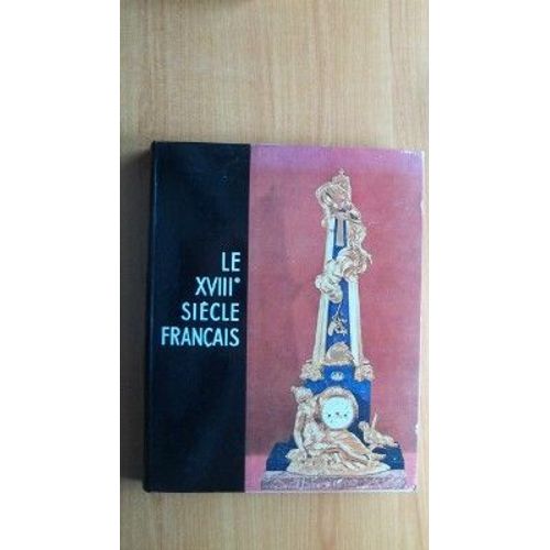 Le Dix-Huitieme Siecle Francais