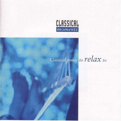 Classical Music To Relax To / Vario