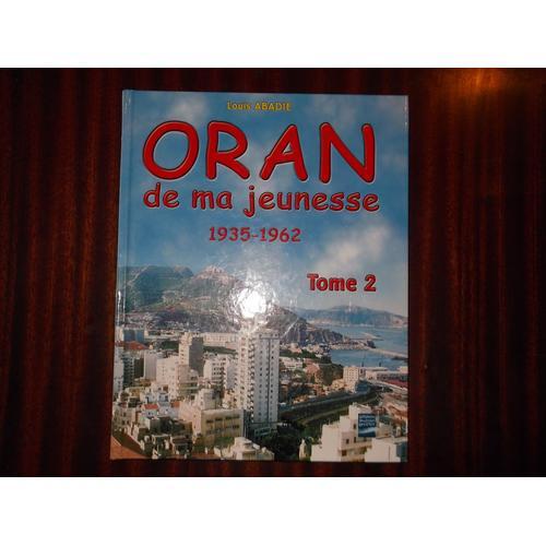 Oran De Ma Jeunesse N° 2 - 1935-1962