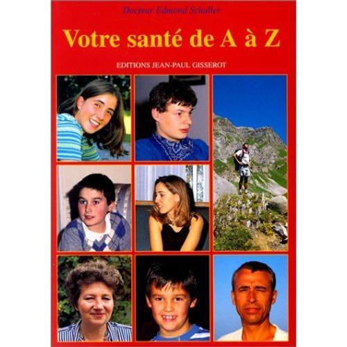 Votre Santé De A À Z