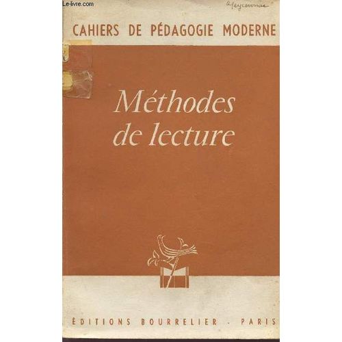 Methodes De Lecture /  Pedagogie Nouvelle Du Francais / Cahiers Pedagogiques / Collection Bourrelier / 8ème Edition.
