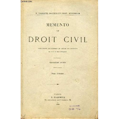 Memento De Droit Civil - Permettant Au Candidat De Revoir Les Matieres La Veille De L'examen / Troisieme Annee.