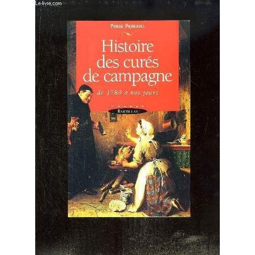 Histoire Des Cures De Campagne De 1789 A Nos Jours