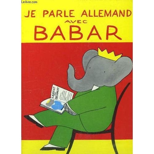 Je Parle Allemand Avec Babar.