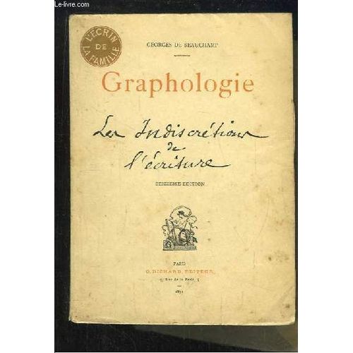 Graphologie. Les Indiscrétions De L'écriture.