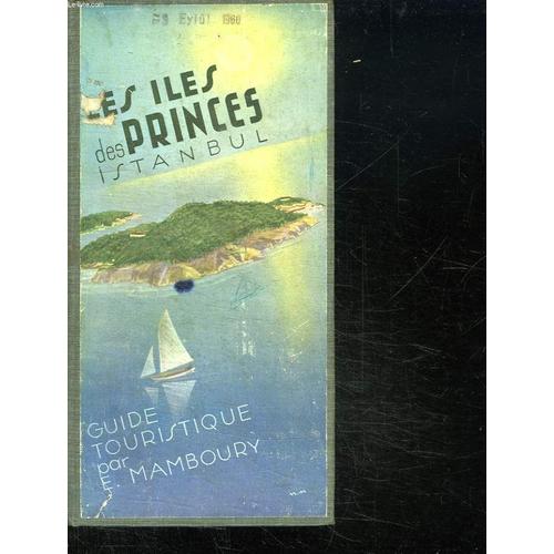 Les Iles Des Princes. Balieue Maritime D Istanbul. Volume 2b.
