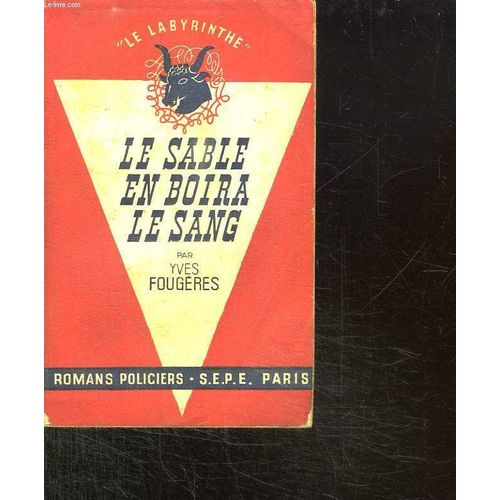 Le Sable En Boira Le Sang.