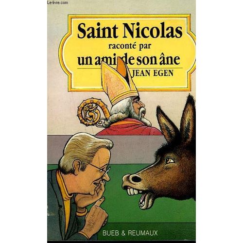 Saint Nicolas - Raconté Par Un Ami De Son Âne