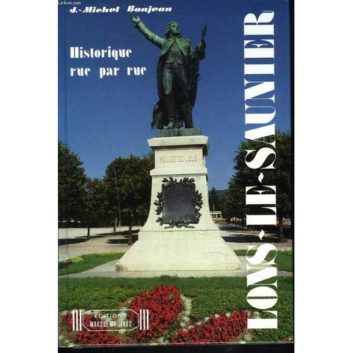 Lons-Le-Saunier - Historique Rue Par Rue