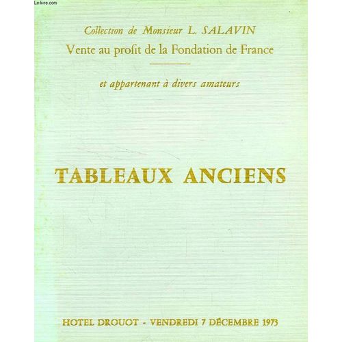 Tableaux Anciens, Dessins, Aquarelles, Gouaches, Pastels, Collection M. L. Salavin (Catalogue)