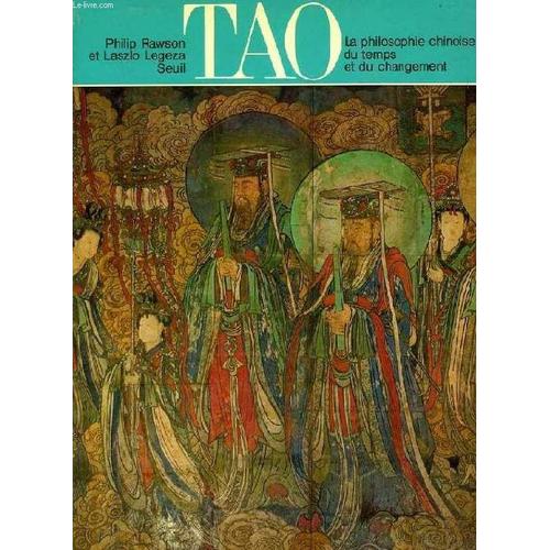 Tao, La Philosophie Chinoise Du Temps Et Du Changement