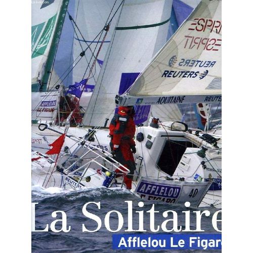 Guide, Le Figaro, Cahier N° 6, Juillet 2004, La Solitaire Afflelou Le Figaro