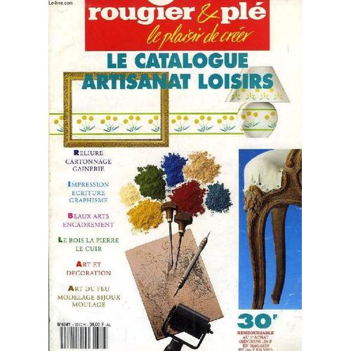 Rougier & Ple, Le Plaisir De Creer, Aout 1993 - Juillet 1994, Le Catalogue Artisanat Loisirs