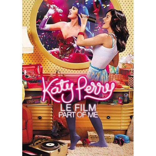 Katy Perry, Le Film : Part Of Me