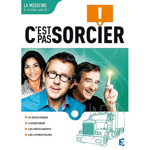C'est Pas Sorcier - La Médecine : À Votre Santé !