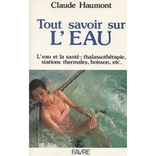 Tout Savoir Sur L'eau