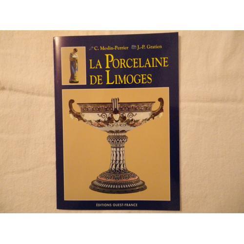 La Porcelaine De Limoges