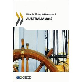 Australia 2012 Value For Money In Government (Anglais)