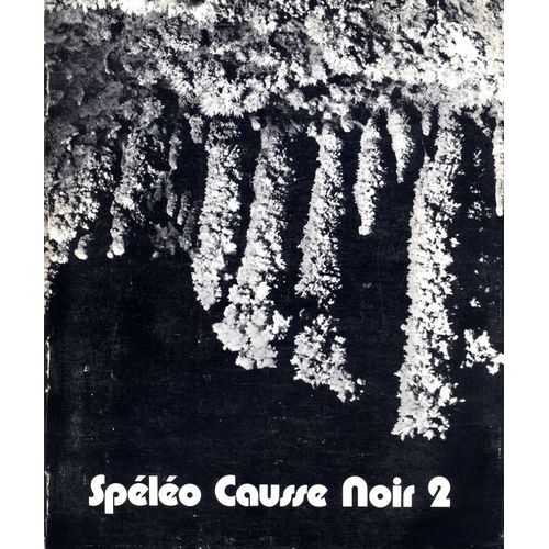 Spéléo Causse Noir  - Tome 2