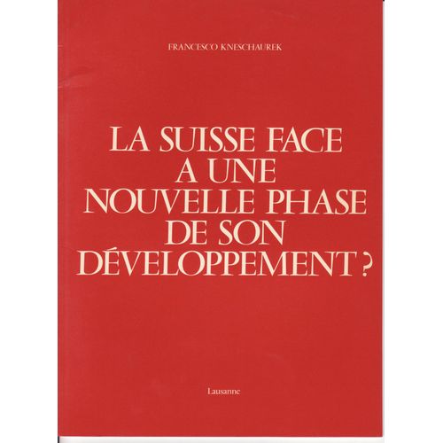 La Suisse Face A Une Nouvelle Phase De Son Développement?