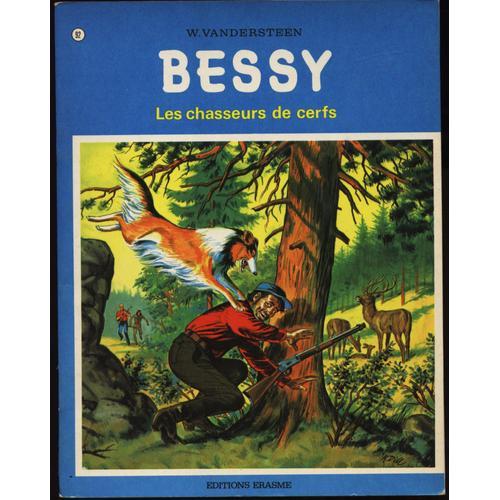 Bessy N° 92 - Les Chasseurs De Cerfs - Willy Vnadersteen