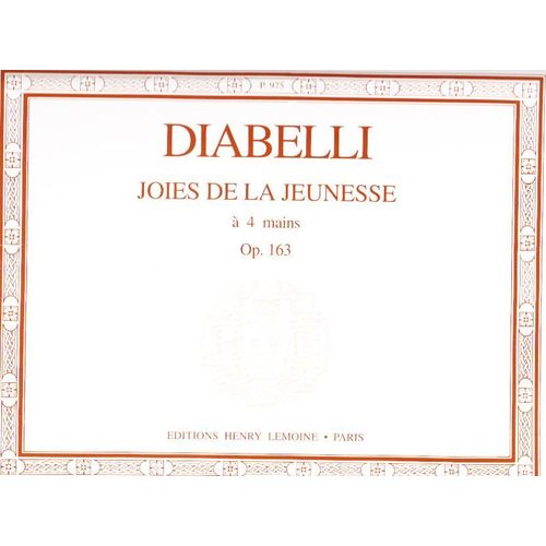 Diabelli - Joies De La Jeunesse - À 4 Mains Op. 163