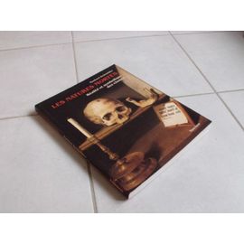 Les Natures Mortes - Réalité Et Symbolique Des Choses, La Peinture De Natures Mortes À La Naissance Des Temps Modernes