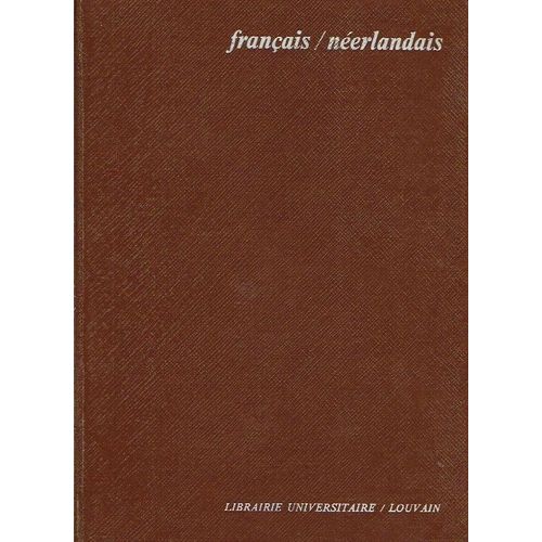 Dictionnaire Classique Francais-Neerlandais Et Neerlandais-Francais - 25ème Édition
