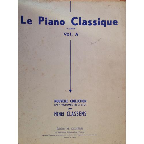 Le Piano Classique Vol. A, Henri Classens