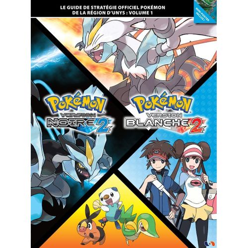 Guide Stratégique Pokemon Version Noire Et Blanche 2 Volume 1