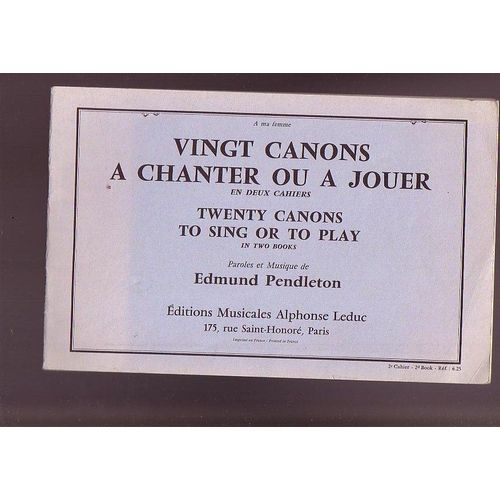 Vingt Canons À Chanter Ou À Jouer  (Twenty Canons To Sing Or To Play )