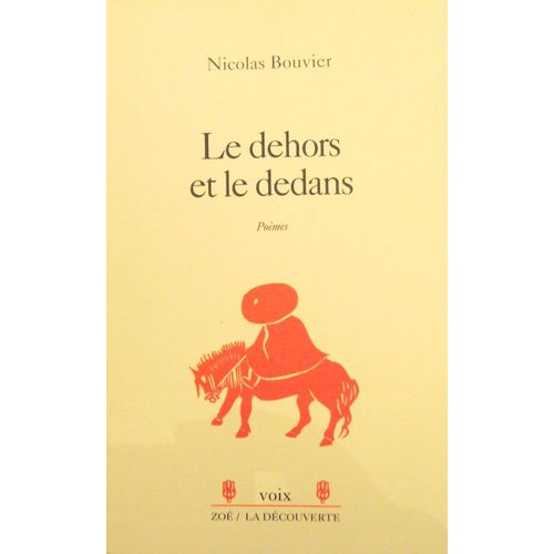 Le Dehors Et Le Dedans - Poèmes