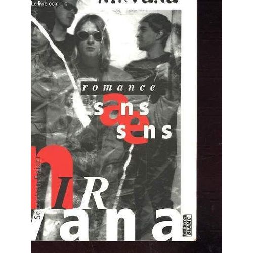 Nirvana. Romance Sans Sens