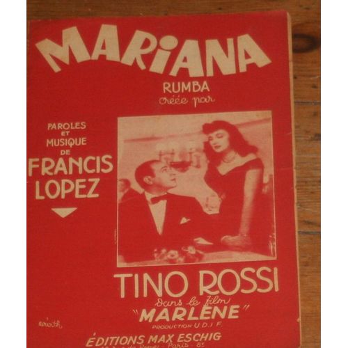 Rare Partition Tino Rossi Mariana Du Film Marlene Francis Lopez