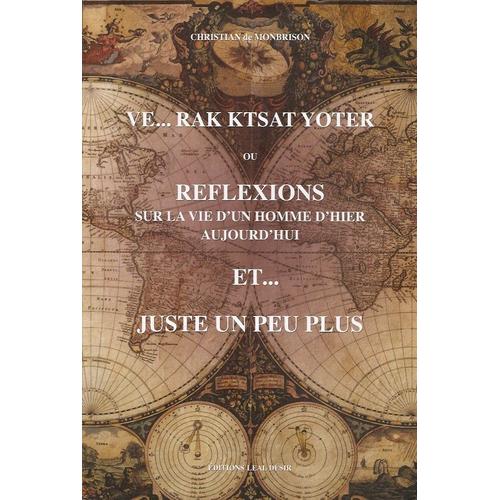 Ve¿ Rak Ktsat Yoter Ou Réflexions Sur La Vie D'un Homme D'hier Aujourd'hui Et¿ Juste Un Peu Plus - Avec 1 Dvd