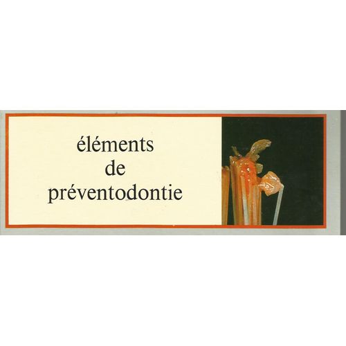 Eléments De Préventodontie.