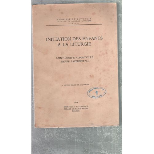 Initiation Des Enfants À La Liturgie / Saint-Louis D'alfortville. Equipe Sacerdotale,